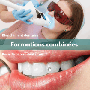 NOUVEAU FORMATIONS COMBINÉES : Blanchiment dentaire et Pose de bijoux dentaires